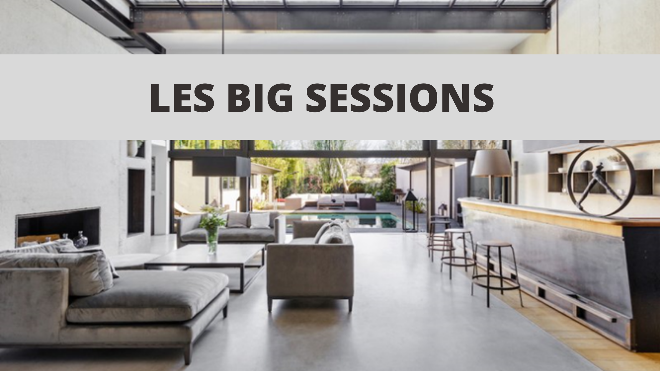 Les Big Sessions