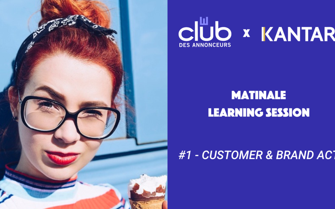 MATINALE  LEARNING SESSION  #1 – Customer & brand Act