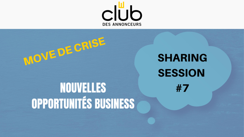 Sharing Session #7 – Move de crise business